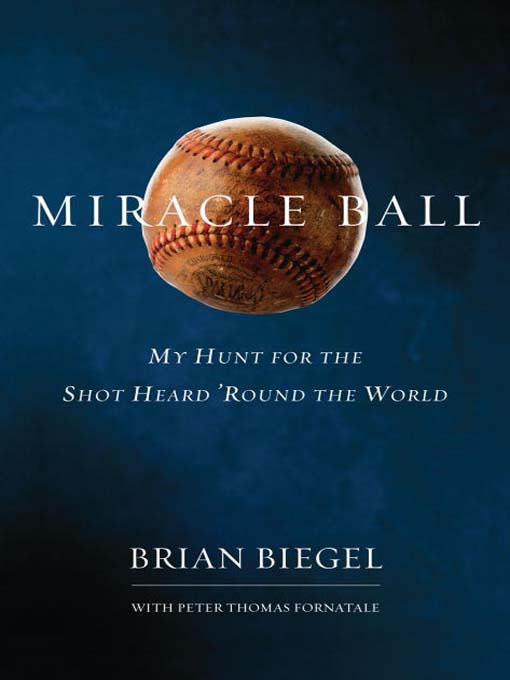 Title details for Miracle Ball by Brian Biegel - Available